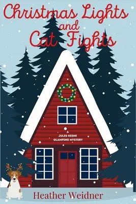 Lumières de Noël et combats de chats : Un mystère de Jules Keene sur le camping - Christmas Lights and Cat Fights: A Jules Keene Glamping Mystery