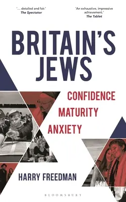 Les Juifs de Grande-Bretagne : Confiance, maturité, anxiété - Britain's Jews: Confidence, Maturity, Anxiety