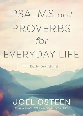 Psaumes et Proverbes pour la vie de tous les jours : 100 Devotions quotidiennes - Psalms and Proverbs for Everyday Life: 100 Daily Devotions