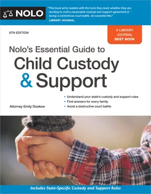 Nolo's Essential Guide to Child Custody and Support (Guide essentiel de la garde des enfants et de la pension alimentaire) - Nolo's Essential Guide to Child Custody and Support