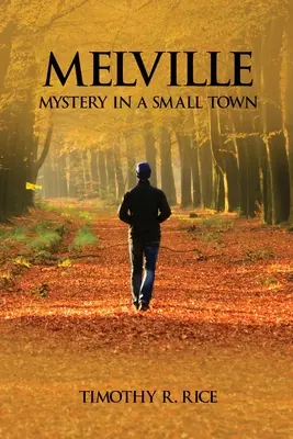 Melville : Mystère dans une petite ville - Melville: Mystery in a Small Town