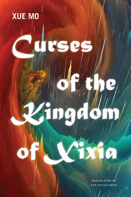 Les malédictions du royaume de Xixia - Curses of the Kingdom of Xixia