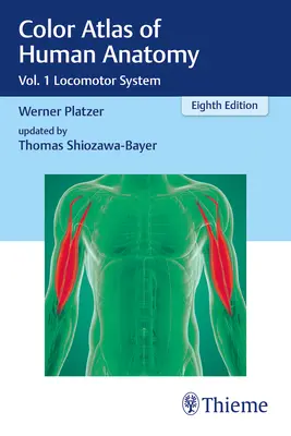 Atlas en couleurs de l'anatomie humaine : Vol. 1 Système locomoteur - Color Atlas of Human Anatomy: Vol. 1 Locomotor System