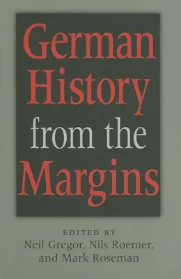 L'histoire de l'Allemagne vue des marges - German History from the Margins