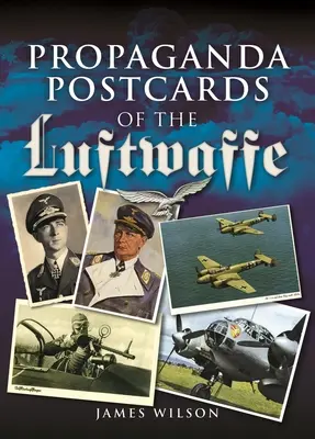 Cartes postales de propagande de la Luftwaffe - Propaganda Postcards of the Luftwaffe