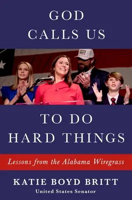 Dieu nous appelle à faire des choses difficiles : Leçons de l'Alabama Wiregrass - God Calls Us to Do Hard Things: Lessons from the Alabama Wiregrass