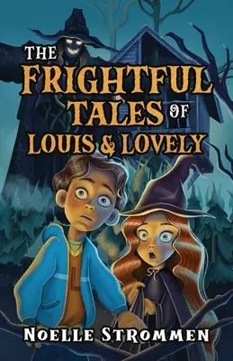 Les histoires terrifiantes de Louis et Lovely - The Frightful Tales of Louis & Lovely