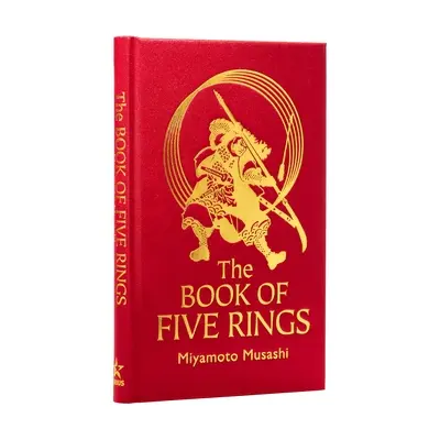 Le livre des cinq anneaux : La stratégie du samouraï - The Book of Five Rings: The Strategy of the Samurai