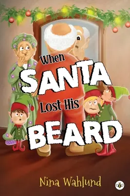 Quand le Père Noël a perdu sa barbe - When Santa Lost His Beard