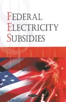 Subventions fédérales à l'électricité - Federal Electricity Subsidies