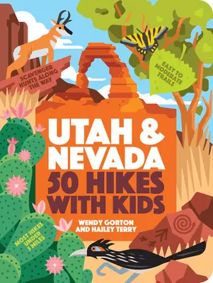 50 randonnées avec les enfants dans l'Utah et le Nevada - 50 Hikes with Kids Utah and Nevada