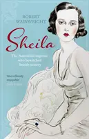 Sheila - L'ingénue australienne qui a ensorcelé la société britannique - Sheila - The Australian ingenue who bewitched British society