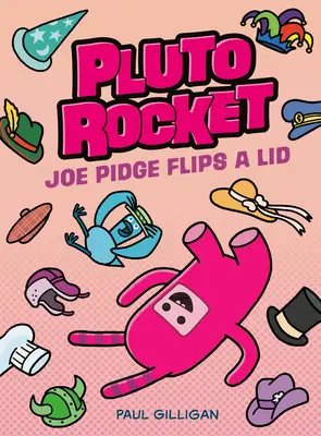 La Fusée de Pluton : Joe Pidge retourne sa veste (Pluto Rocket #2) - Pluto Rocket: Joe Pidge Flips a Lid (Pluto Rocket #2)