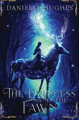 La princesse et le fauve - The Princess and the Fawn