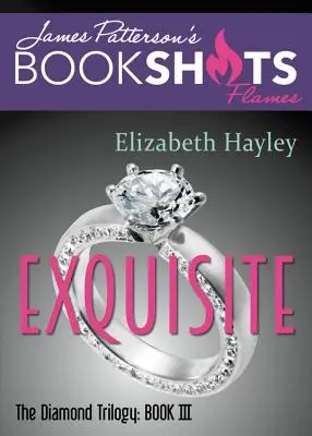 Exquisite : La trilogie du diamant, livre III - Exquisite: The Diamond Trilogy, Book III