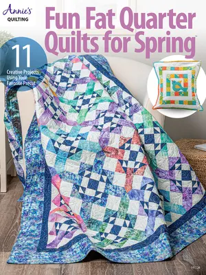 Quilts Fat Quarter amusants pour le printemps - Fun Fat Quarter Quilts for Spring