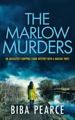 THE MARLOW MURDERS un mystère policier absolument captivant avec un énorme rebondissement - THE MARLOW MURDERS an absolutely gripping crime mystery with a massive twist