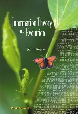 Théorie de l'information et évolution - Information Theory and Evolution