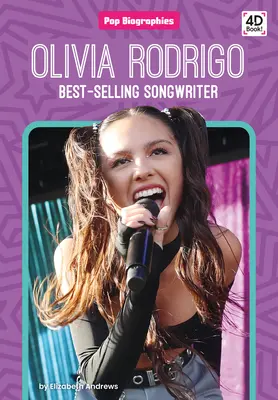 Olivia Rodrigo : L'auteur-compositeur à succès : Auteur-compositeur à succès : Auteur-compositeur à succès - Olivia Rodrigo: Best-Selling Songwriter: Best-Selling Songwriter