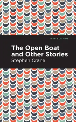 Le Bateau ouvert et autres histoires - The Open Boat and Other Stories