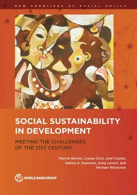 Durabilité sociale dans le développement : Relever les défis du 21e siècle - Social Sustainability in Development: Meeting the Challenges of the 21st Century