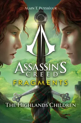 Assassin's Creed : Fragments - Les enfants des Highlands - Assassin's Creed: Fragments - The Highlands Children