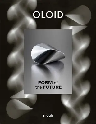 Oloïde : La forme du futur - Oloid: Form of the Future