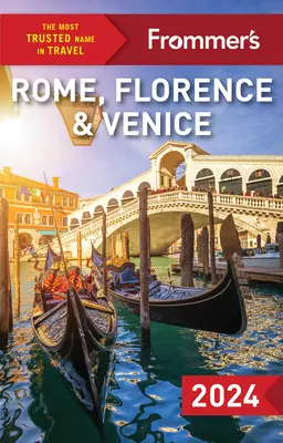 Frommer's Rome, Florence et Venise 2024 - Frommer's Rome, Florence and Venice 2024