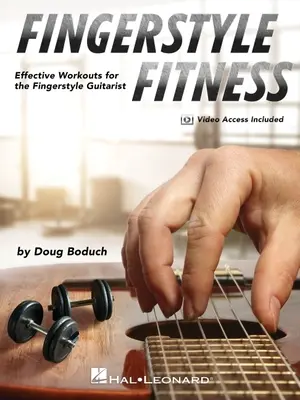 Fingerstyle Fitness - Entraînements efficaces pour le guitariste de fingerstyle par Doug Boduch avec des vidéos de démonstration en ligne - Fingerstyle Fitness - Effective Workouts for the Fingerstyle Guitarist by Doug Boduch with Online Demo Videos