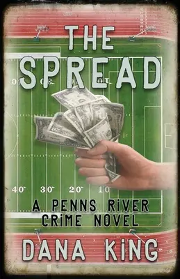 La propagation : Un roman policier de Penns River - The Spread: A Penns River Crime Novel