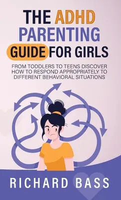 Le guide parental du TDAH pour les filles - The ADHD Parenting Guide for Girls