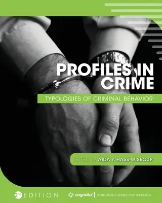 Profils criminels : Typologies des comportements criminels - Profiles in Crime: Typologies of Criminal Behavior