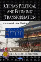 Transformation politique et économique de la Chine - Théorie et études de cas - China's Political & Economic Transformation - Theory & Case Studies
