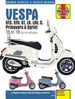 Vespa GTS125, 250 & 300ie, LX, S, Primavera 125 & 150 - Manuel d'entretien et de réparation (2005 à 2018) - Vespa GTS125, 250 & 300ie, LX, S, Primavera 125 & 150 Service & Repair Manual (2005 to 2018)