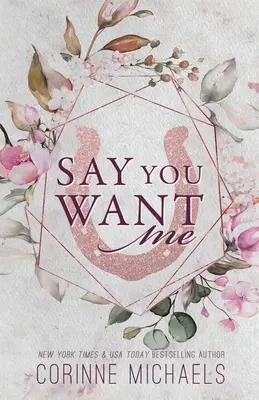 Say You Want Me - Édition spéciale - Say You Want Me - Special Edition