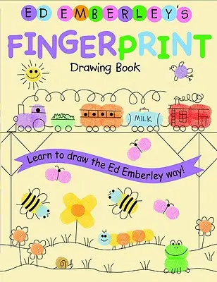 Le livre de dessin d'empreintes digitales d'Ed Emberley - Ed Emberley's Fingerprint Drawing Book