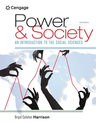 Pouvoir et société : Une introduction aux sciences sociales - Power and Society: An Introduction to the Social Sciences