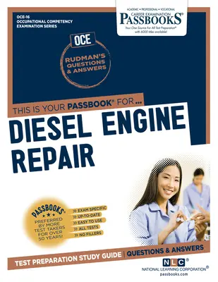 Réparation des moteurs diesel (Oce-16) : Passbooks Study Guidevolume 16 - Diesel Engine Repair (Oce-16): Passbooks Study Guidevolume 16