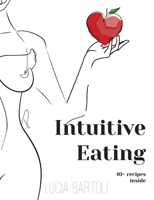L'alimentation intuitive - Intuitive Eating