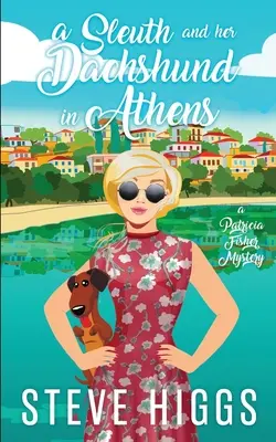 Une limier et son teckel à Athènes - A Sleuth and her Dachshund in Athens