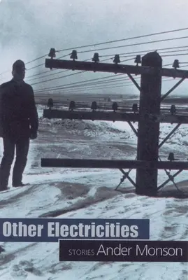 Autres électricités : Histoires - Other Electricities: Stories