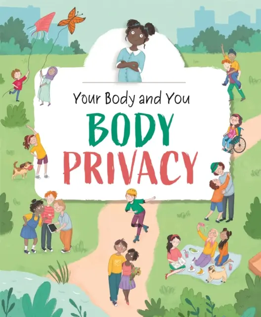 Votre corps et vous : L'intimité du corps - Your Body and You: Body Privacy