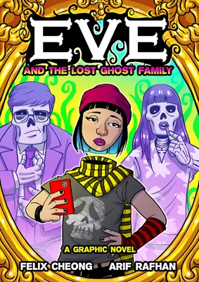 Eve et la famille fantôme perdue : Un roman graphique - Eve and the Lost Ghost Family: A Graphic Novel