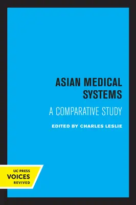 Systèmes médicaux asiatiques : Une étude comparative - Asian Medical Systems: A Comparative Study