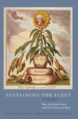 Soutenir la flotte, 1793-1815 : La guerre, la marine britannique et l'État entrepreneur - Sustaining the Fleet, 1793-1815: War, the British Navy and the Contractor State