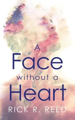 Un visage sans cœur - A Face without a Heart