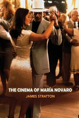 Le cinéma de Maria Novaro - The Cinema of Maria Novaro
