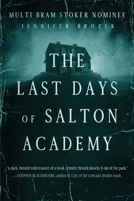 Les derniers jours de l'Académie Salton - The Last Days of Salton Academy