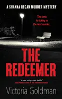 Le Rédempteur : Un meurtre mystérieux de Shanna Regan - The Redeemer: A Shanna Regan murder mystery