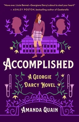 Accompli : Un roman de Georgie Darcy - Accomplished: A Georgie Darcy Novel